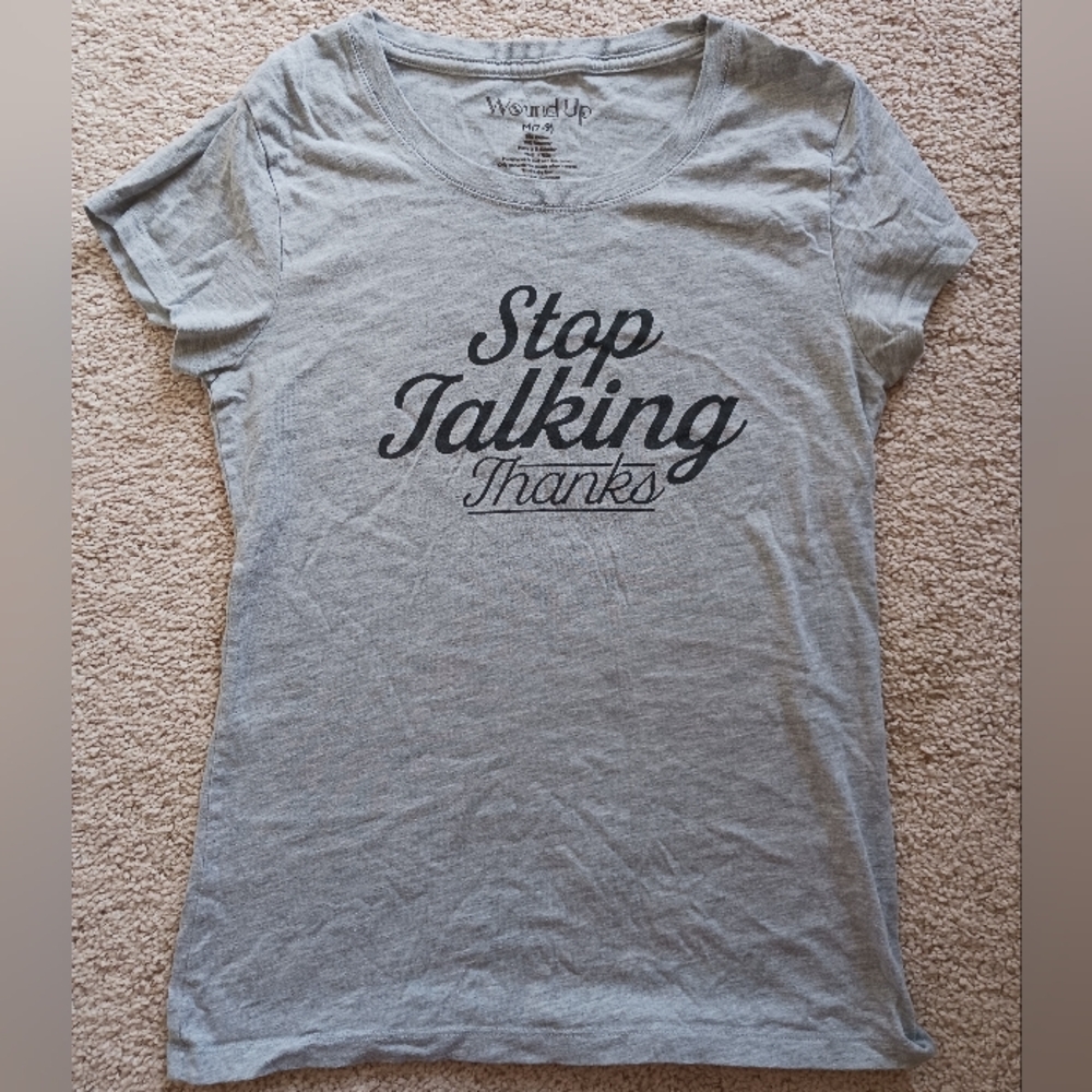 Wound Up Stop Talking Please Juniors Size Medium